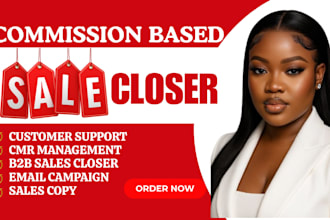be your commission based sales closer appointment setter and cold caller expert