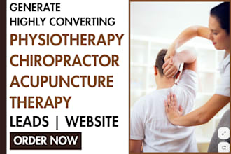 generate physiotherapy leads chiropractor acupuncture therapy website