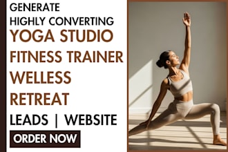 generate yoga studio leads, fitness trainer, wellness retreat website