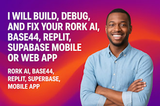 build, debug, and fix your rork ai  base44  replit  supabase mobile or web app
