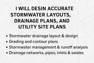 design accurate stormwater layouts, drainage plans, utility site plans