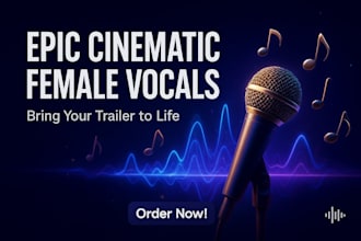 cinematic topline trailer vocals female cinematic epic topline trailer demo