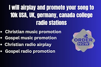 airplay promote your song to 10k USA, UK, germany, canada college radio stations