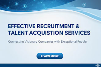 provide effective recruitment and talent acquisition services