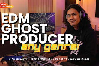 be your personal edm ghost producer with fast delivery