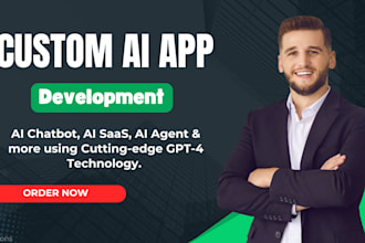 do custom ai app development, ai chatbot, ai agent, ai saas