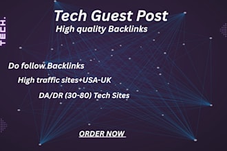 publish premium tech guest post on high da tech blog with dofollow tech backlink