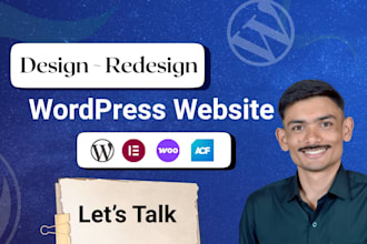 design, redesign and develop a fully functional wordpress website