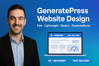 create modern, generatepress wordpress website using generateblocks