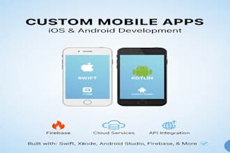 develop custom android and ios apps in swift xcode firebase android studio