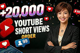 provide organic youtube shorts 20,000 views