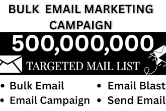 do bulk email blast, email marketing and email marketing campaign