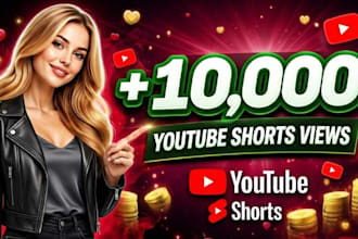 skyrocket your youtube shorts 10,000 views