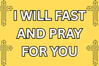 fast and pray for you