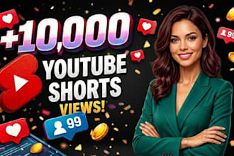 increase real youtube shorts 10,000 views