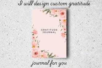 design custom gratitude journal for you