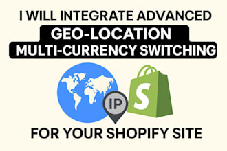 integrate advanced geo location multi currency switching geo ip for shopify site