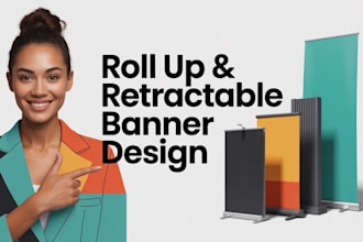 design roll up banner, retractable banner, pull up banner, billboard and signage