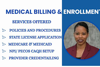 complete your medicare, medicaid, and insurance credentialing and billing