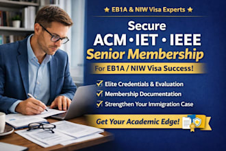 secure acm, iet, ieee senior membership for eb1a niw visa application success