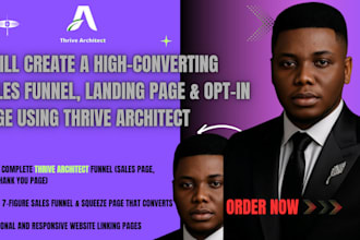 build a high converting landing page with thrive architect, optin,SEO and funnel