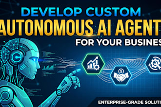 develop custom autonomous ai agents for your business