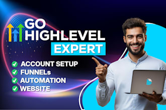 be your gohighlevel expert for go high level sales funnel website and automation