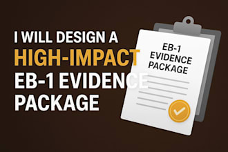 design a high impact eb1 evidence package
