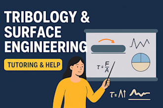 give consultation in tribology and surface engineering
