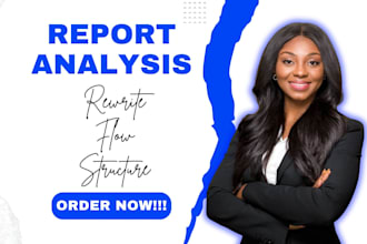 rewrite and structure your reports for clarity, flow, and impact