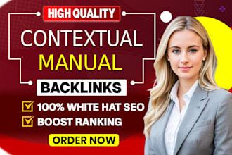 do manual backlinks, profiles, contextual dofollow best for google rankings