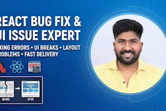 fix your react bugs, UI issues, and responsiveness problems