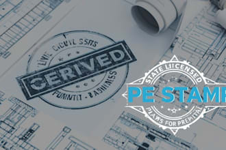 deliver state licensed pe stamp for structural civil and mechanical plans