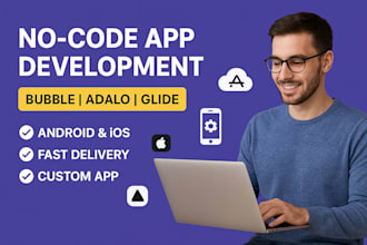 be no code app, bubble adalo, glide, noloco thunkable, draftbit, bravo, appgyver