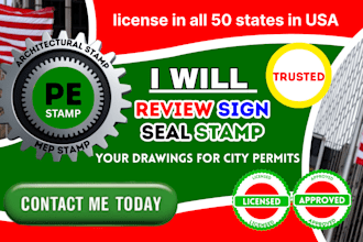 prepare permit drawings and provide pe stamp, architectural stamp for approvals
