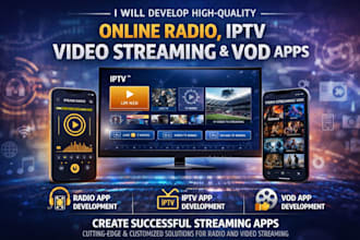 do online radio app development develop iptv app video streaming app vod app