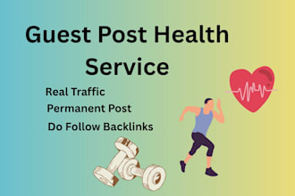 do best health guest posting and article writing