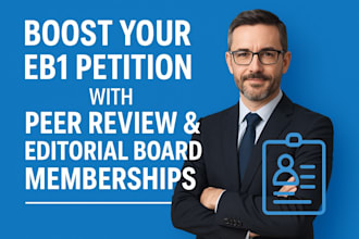 professionally secure eb1 senior and fellow memberships for your petition