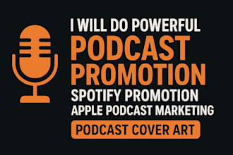do podcast promotion, spotify promotion, apple podcast marketing, podcast cover
