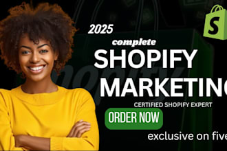 do ecommerce shopify marketing, store marketing,  promotion