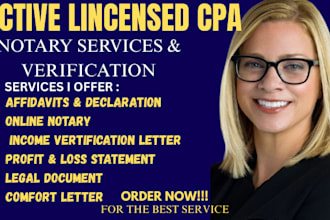notarize financial affidavits, legal documents, and verification letters