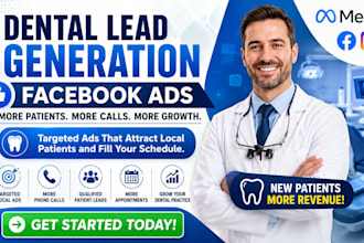 dentist dental clinic patient calls media for lead generation facebook ads