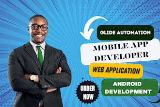 do your glide automation, mobile app developer, web application, app development