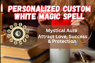 cast a custom white magic spell on you