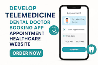 develop telemedicine dental doctor booking app appointment healthcare website