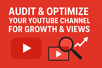 audit and optimize your youtube channel to boost growth