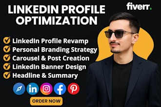 revamp and optimize linkedin profile with SEO, copywriting and personal branding