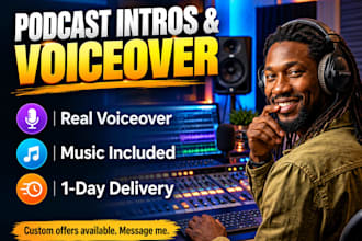 record a professional podcast intro and outro with voiceover and music