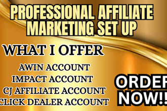 create affiliate marketing set up, impact, cj, click dealer,