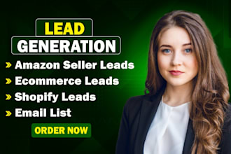 do ecommerce leads, shopify leads, email list, amazon seller leads, b2b leads